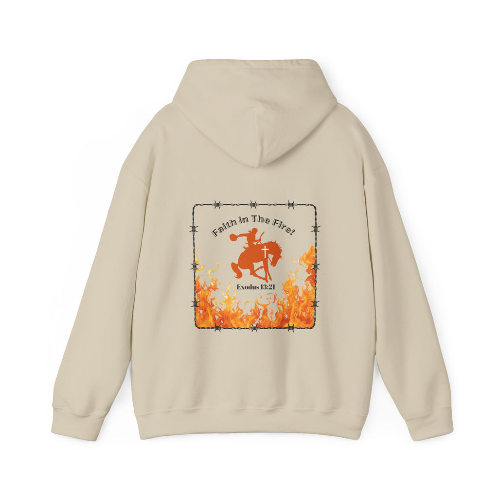 Faith in The Fire Hooded Sweatshirt