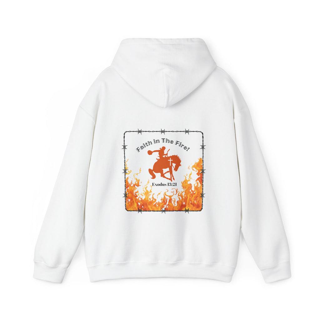 Faith in The Fire Hooded Sweatshirt