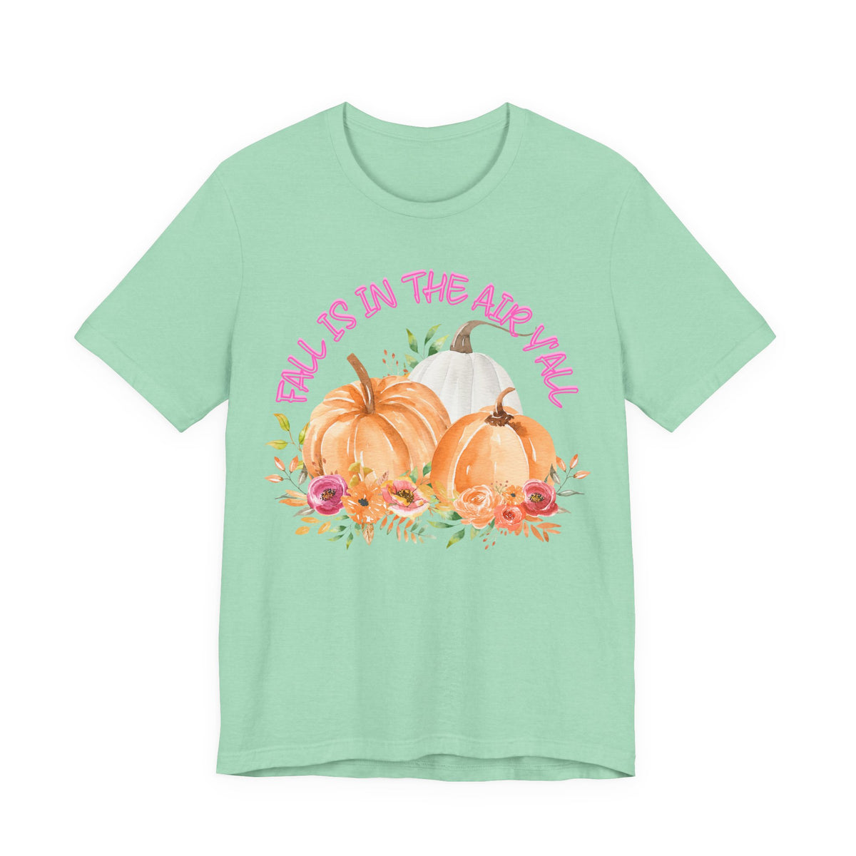 Fall Is In The Air Y'all Short Sleeve Tee