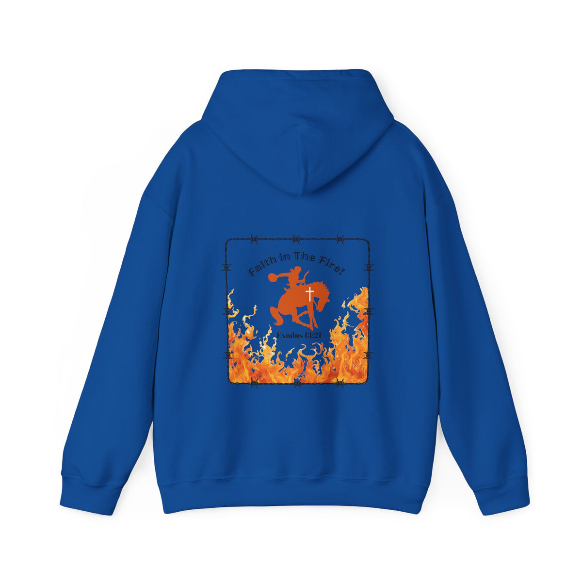 Faith in The Fire Hooded Sweatshirt
