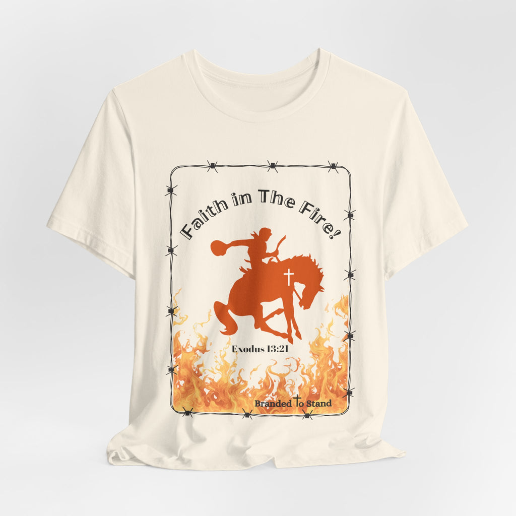 Faith in The Fire Short Sleeve Tee