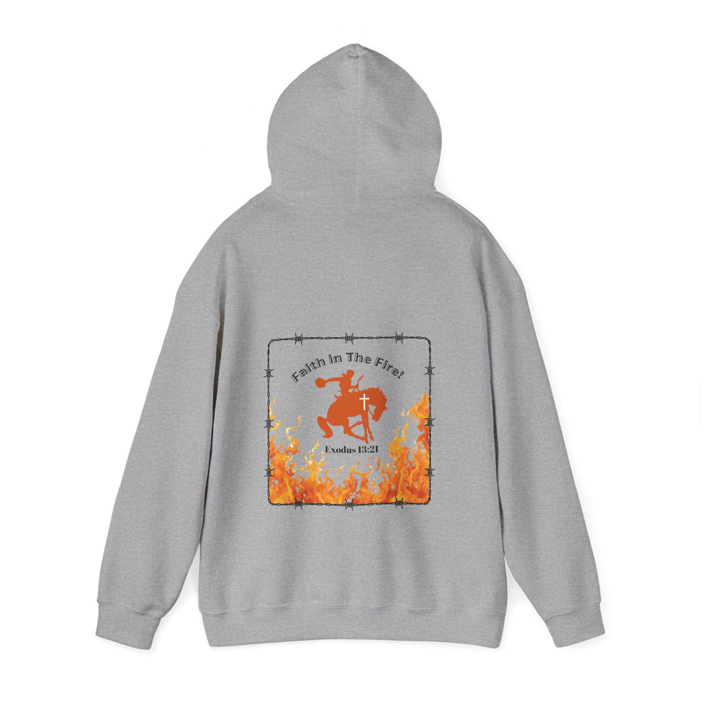Faith in The Fire Hooded Sweatshirt