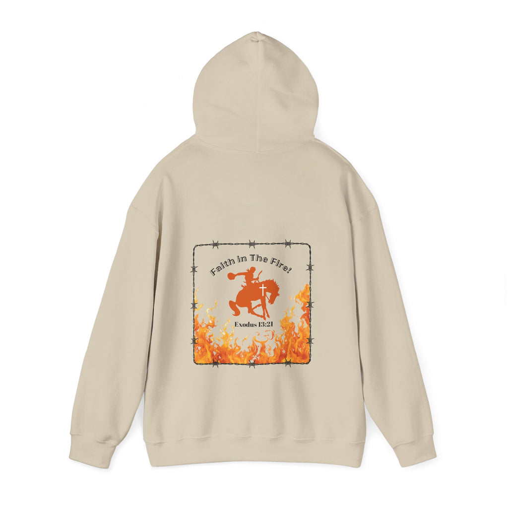 Faith in The Fire Hooded Sweatshirt