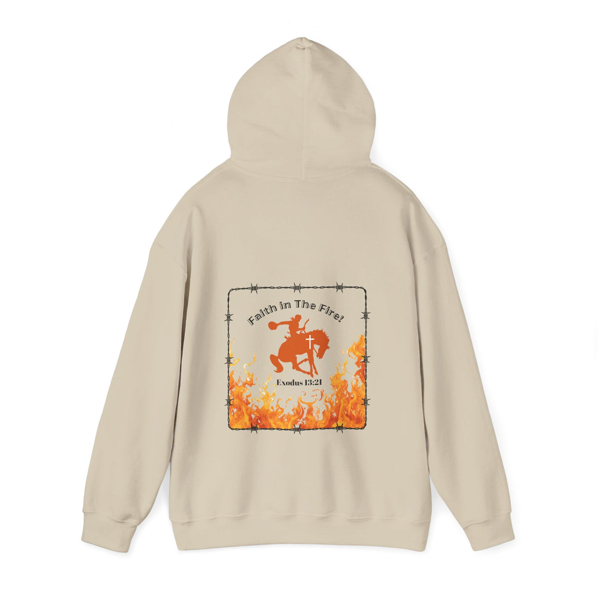 Faith in The Fire Hooded Sweatshirt