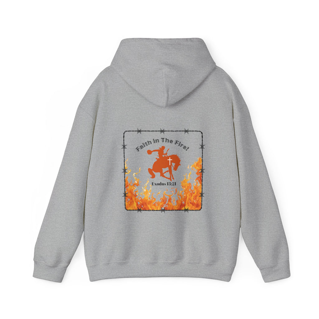 Faith in The Fire Hooded Sweatshirt